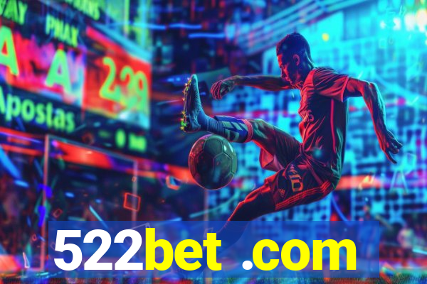 522bet .com